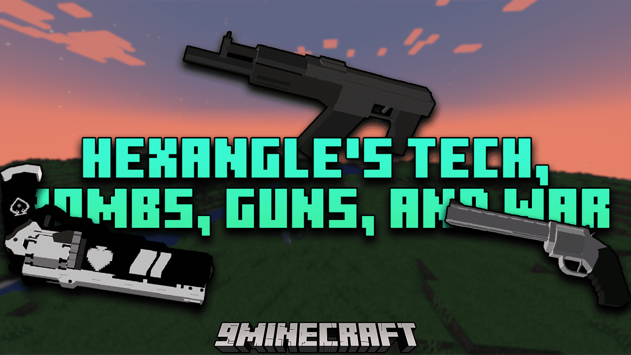 Hexangle's Tech Bombs Guns and War Modpack (1.19.2, 1.12.2) - A World Full Of Things To Kill 1