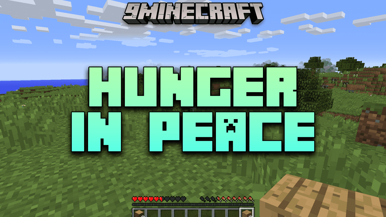 Hunger In Peace Mod (1.12.2, 1.11.2) - Hunger In Peaceful Mode! 1