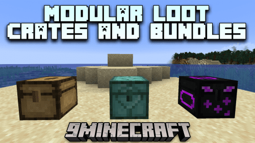 Modular Loot Crates and Bundles Mod (1.21, 1.20.1) – Loot Chests & Shulker Boxes Thumbnail