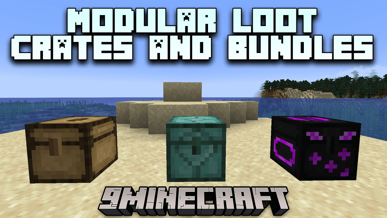 Modular Loot Crates and Bundles Mod (1.20.2, 1.19.3) - Chest Crates, Shulker Crates And Loot Barrels 1