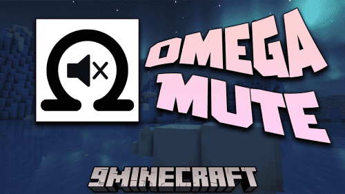 Omega Mute Mod (1.21, 1.20.1) – Mute Or Silence All Minecraft Sounds Thumbnail