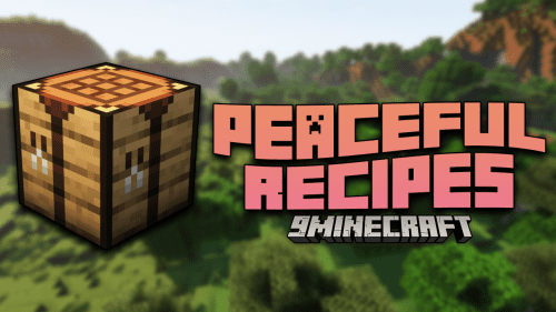 Peaceful Recipes Mod (1.20, 1.19.4) – Recipes For Everything!!! Thumbnail