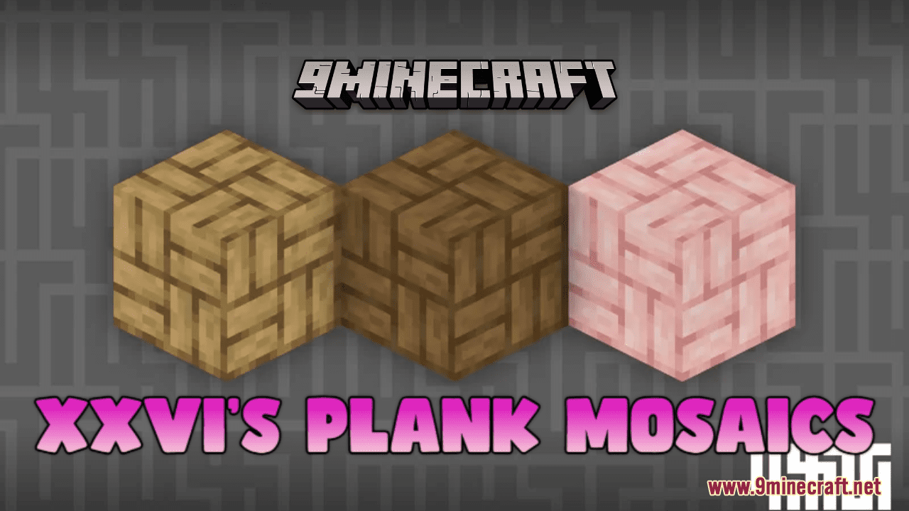 XXVI's Plank Mosaics Resource Pack (1.20.6, 1.20.1) - Texture Pack 1