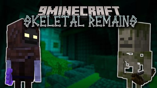 Skeletal Remains Mod (1.21.1, 1.20.1) – Fighting against new Skeleton Variations Thumbnail