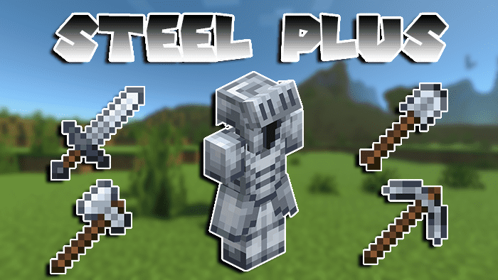 Steel Plus Addon (1.20, 1.19) - Compatible with Any Addons 1