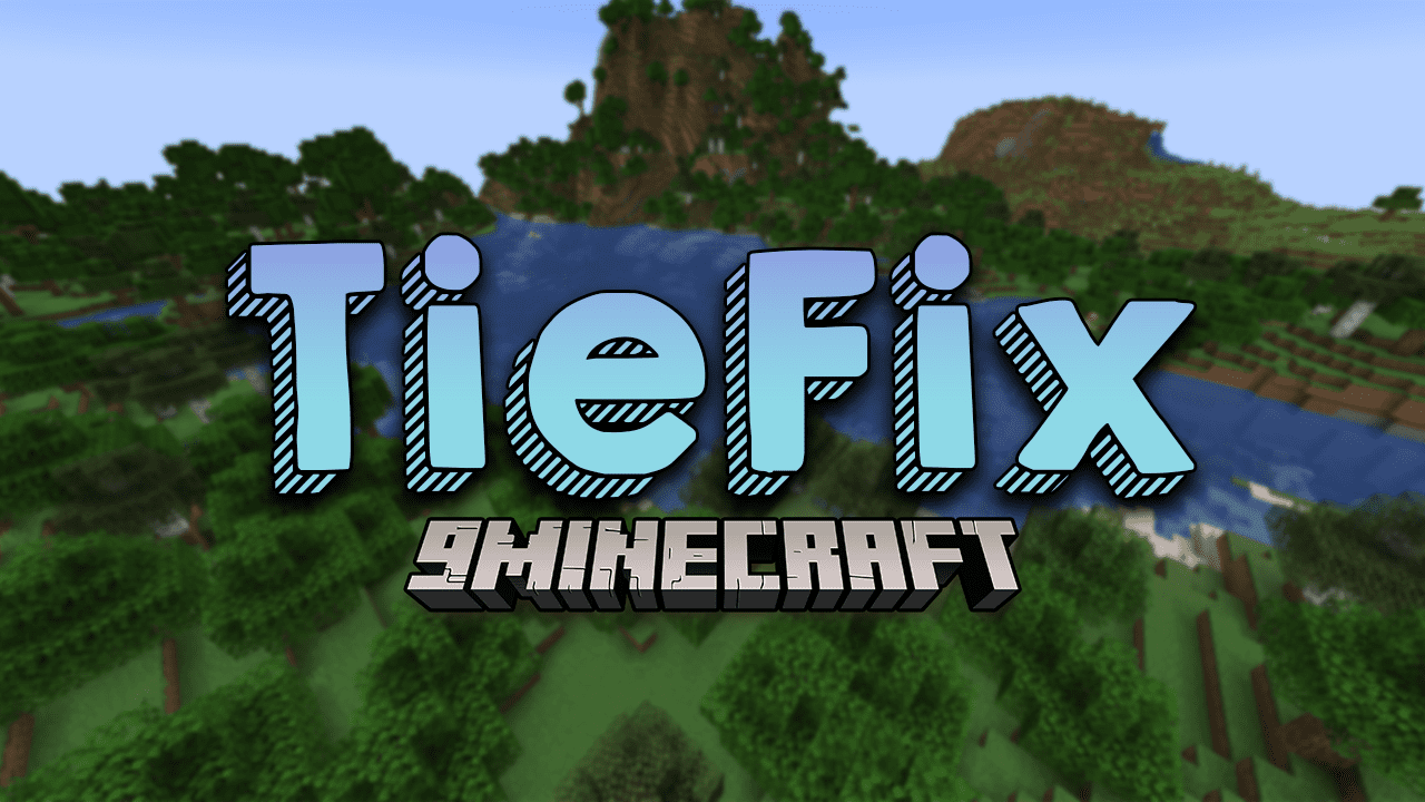 TieFix Mod (1.20.1, 1.19.4) - Fixes Some Annoying Bugs 1