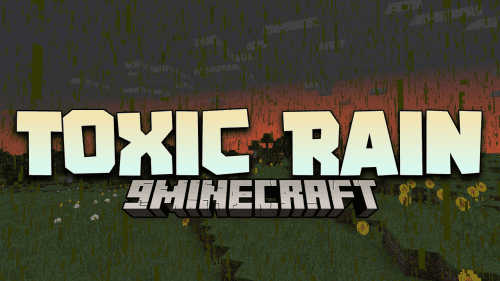 Toxic Rain Mod (1.12.2) – When It Rains, It Hurts You Too!! Thumbnail