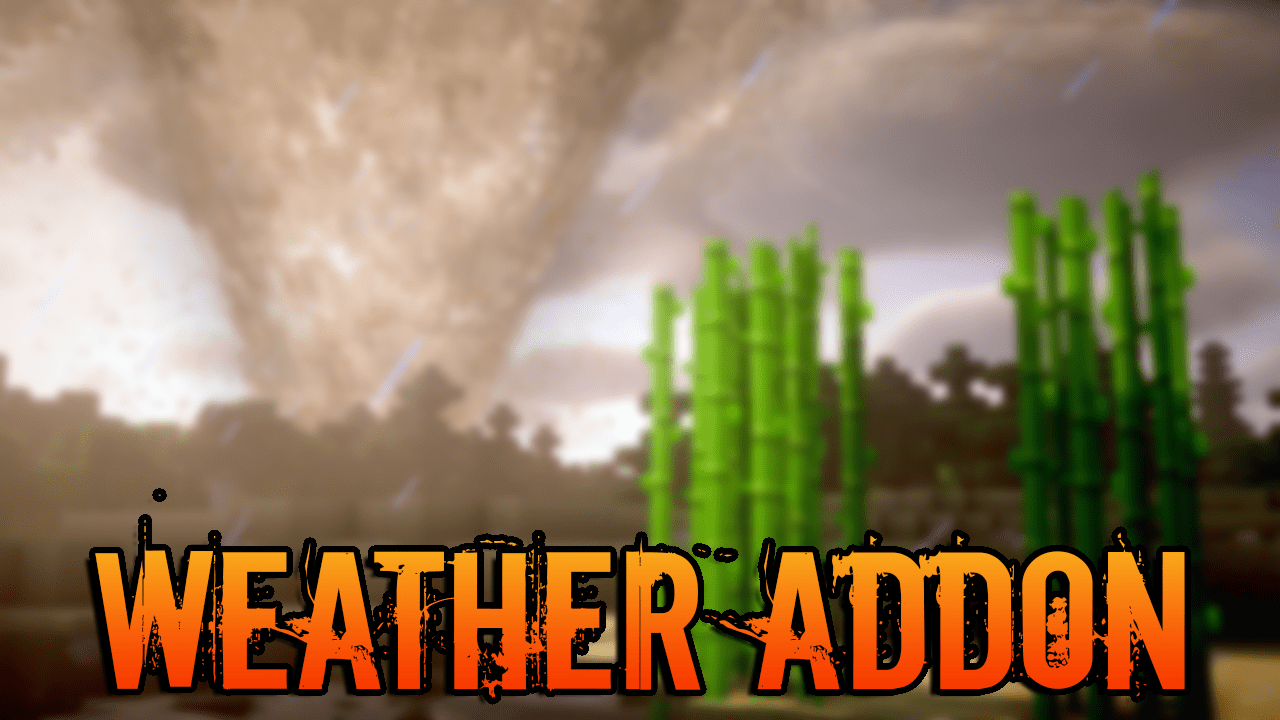 Weather Addon (1.20, 1.19) - MCPE/Bedrock Mod 1