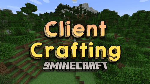 Client Crafting Mod (1.21.1, 1.20.1) – Craft Faster, Play Better with Client Crafting Mod Thumbnail