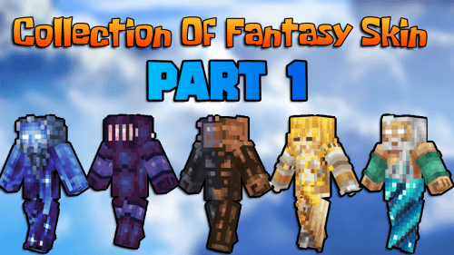 The Collection Of Fantasy Skin In Minecraft [Part 1] Thumbnail