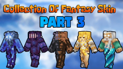 The Collection Of Fantasy Skin In Minecraft [Part 3] Thumbnail