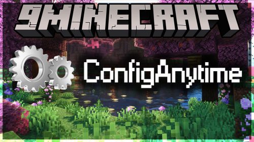 ConfigAnytime Mod (1.12.2) – Setup at Any Point in Time Thumbnail