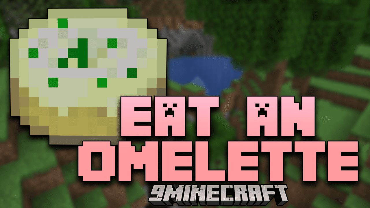 Eat An Omelette Mod (1.20.4, 1.19.4) - Enhancing Minecraft's Culinary Experience 1