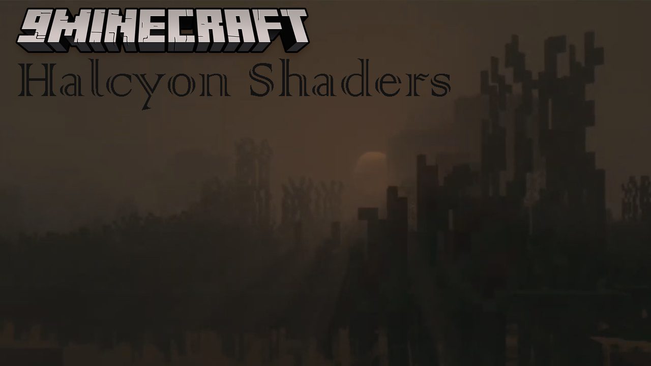 Halcyon Shaders (1.21, 1.20.1) - An Atmospheric Shaderpack 1
