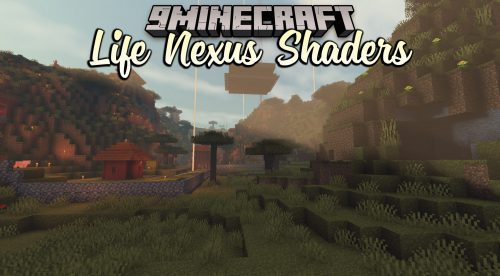 Life Nexus Shaders (1.21, 1.20.1) – Incredible Minecraft Graphics Thumbnail