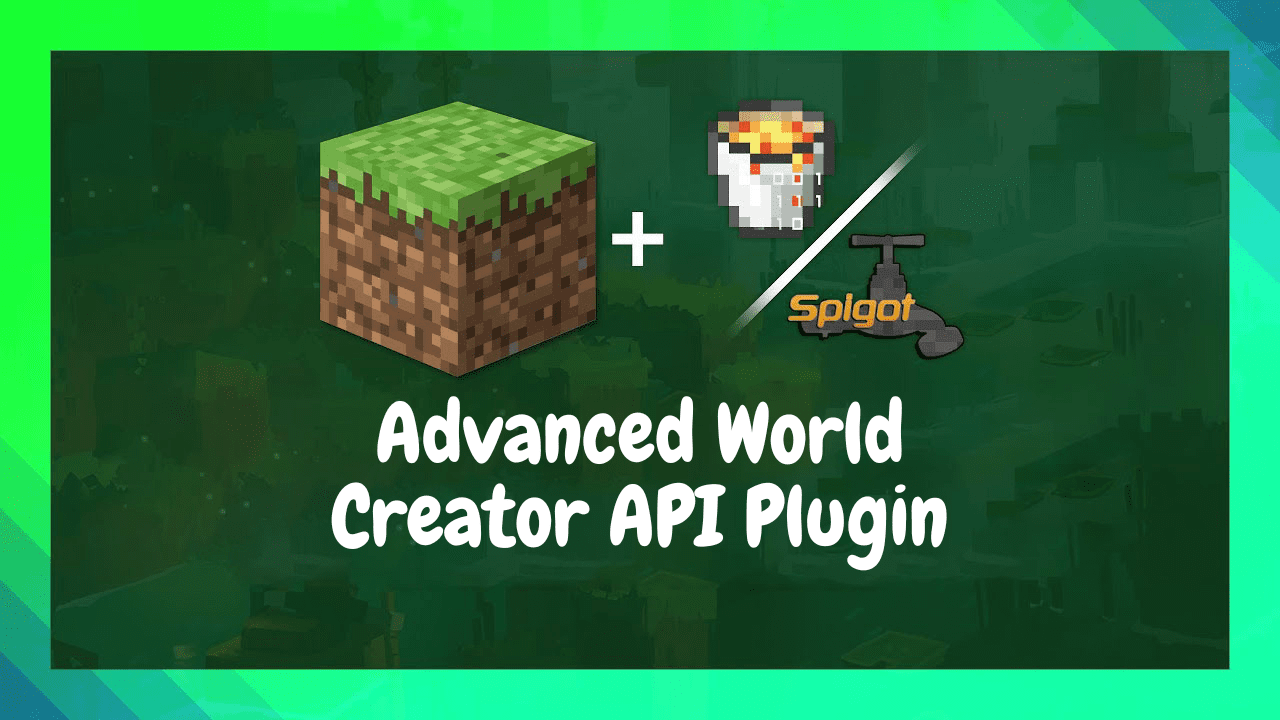 Advanced World Creator API Plugin (1.20.4, 1.19.4) – Spigot 1