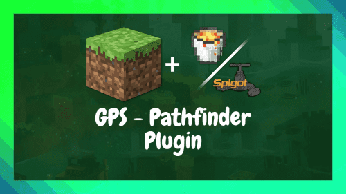 GPS – Pathfinder Plugin (1.20.1, 1.19.4) – Spigot Thumbnail