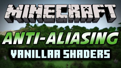 VanillAA Shaders (1.20.4, 1.19.4) – Vanilla Rendering, But With TAA Thumbnail