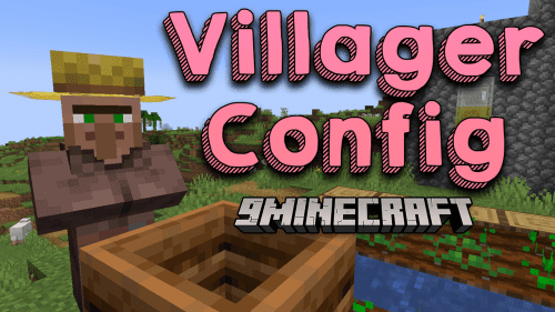 Villager Config Mod (1.21.1, 1.20.1) – Turns Your Villagers into Customizable Companions Thumbnail