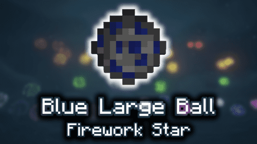Blue Large Ball Firework Star – Wiki Guide Thumbnail
