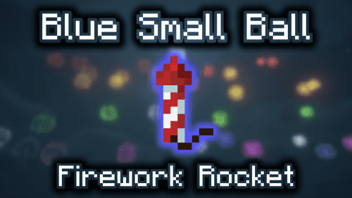 Blue Small Ball Firework Rocket – Wiki Guide Thumbnail