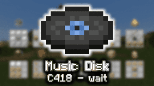 Music Disc (C418 – wait) – Wiki Guide Thumbnail