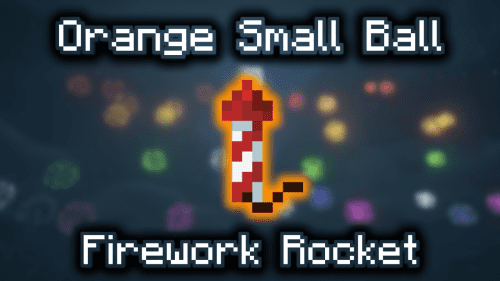 Orange Small Ball Firework Rocket – Wiki Guide Thumbnail