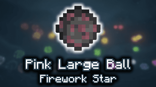 Pink Large Ball Firework Star – Wiki Guide Thumbnail