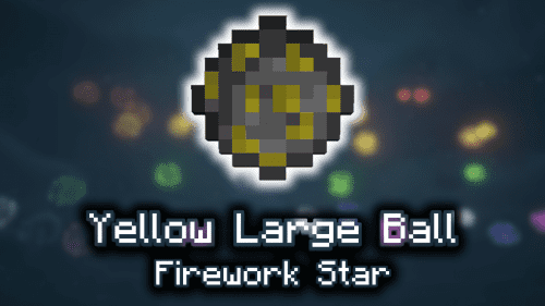 Yellow Large Ball Firework Star – Wiki Guide Thumbnail