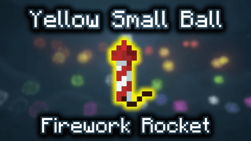 Yellow Small Ball Firework Rocket – Wiki Guide Thumbnail