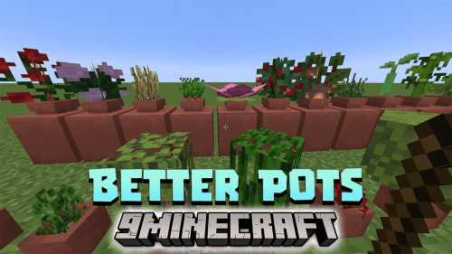 Better Planting Pots Data Pack (1.20.2, 1.19.4) – Enhanced Gardening and Decoration! Thumbnail