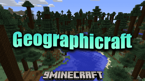 Geographicraft Mod (1.12.2, 1.11.2) – Crafting Worlds, Crafting Realities Thumbnail