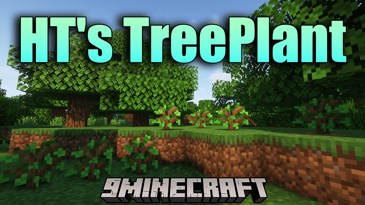 HT's TreePlant Mod (1.19.2, 1.18.2) - Nature's Automatic Gardener in Minecraft 1