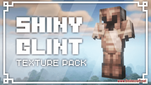 Shiny Glint Resource Pack (1.20.6, 1.20.1) – Texture Pack Thumbnail