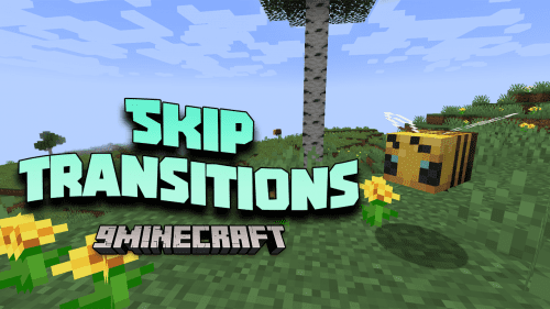 Skip Transitions Mod (1.20.1, 1.19.2) – Streamlining Your Minecraft Experience Thumbnail