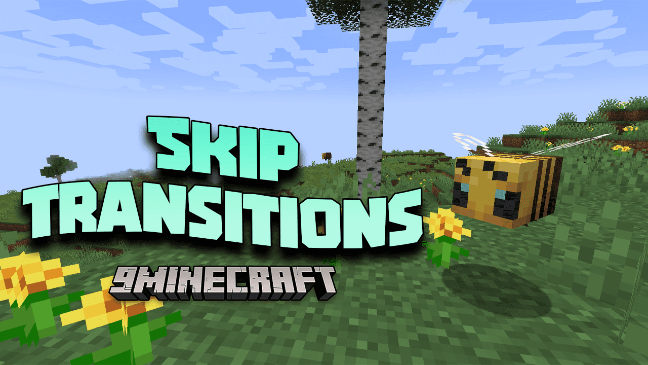 Skip Transitions Mod (1.20.1, 1.19.2) - Streamlining Your Minecraft Experience 1