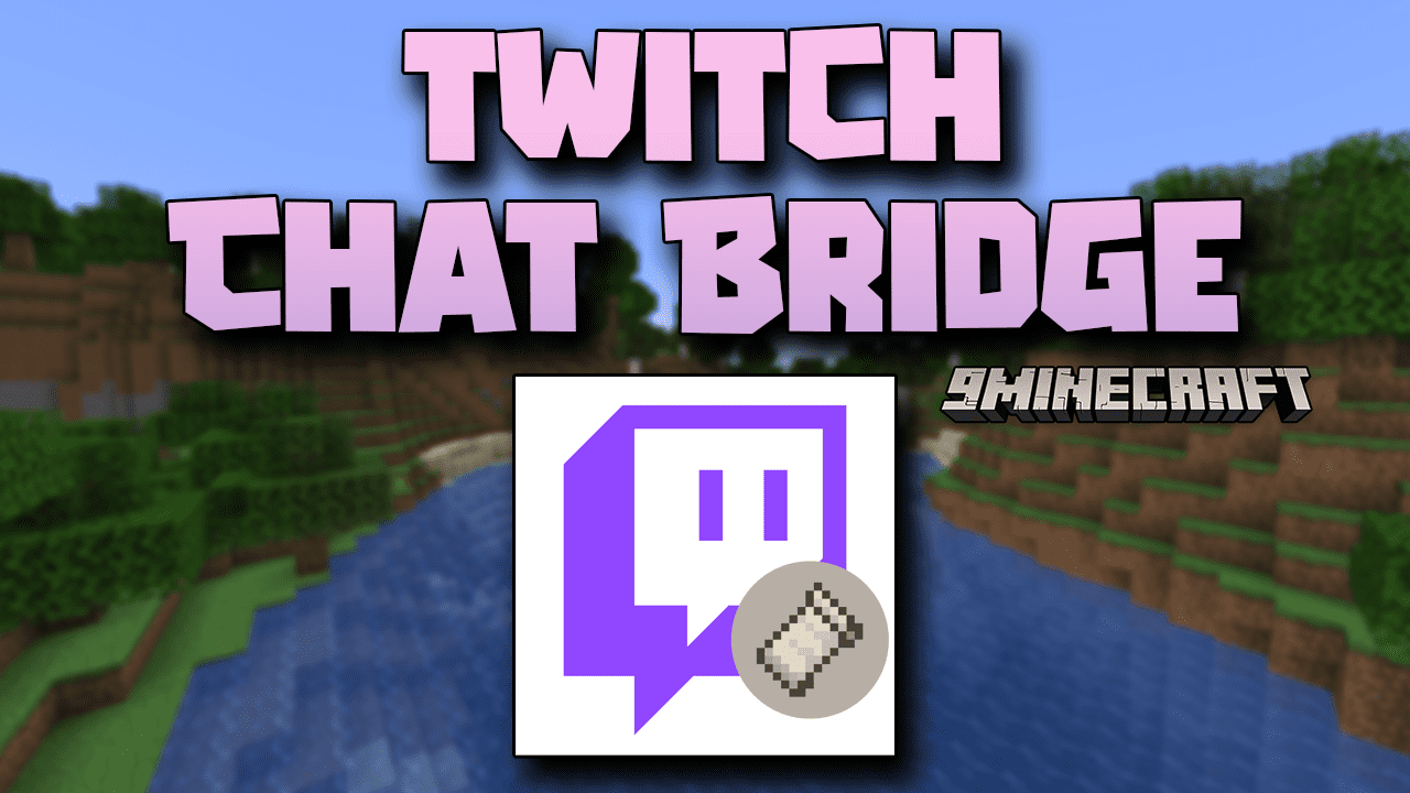 Twitch Chat Bridge Mod (1.20.2, 1.19.4) - Bridging Realms: Twitch Chat Mod 1