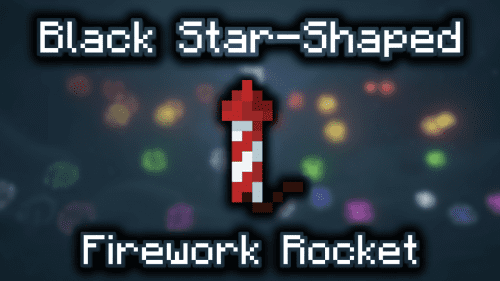 Black Star-Shaped Firework Rocket – Wiki Guide Thumbnail