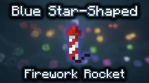 Blue Star-Shaped Firework Rocket – Wiki Guide Thumbnail