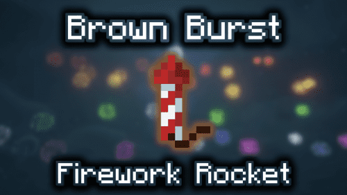 Brown Burst Firework Rocket – Wiki Guide Thumbnail