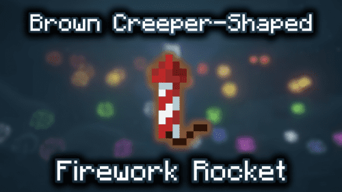Brown Creeper-Shaped Firework Rocket – Wiki Guide Thumbnail