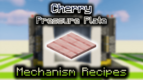 Cherry Pressure Plate – Wiki Guide Thumbnail