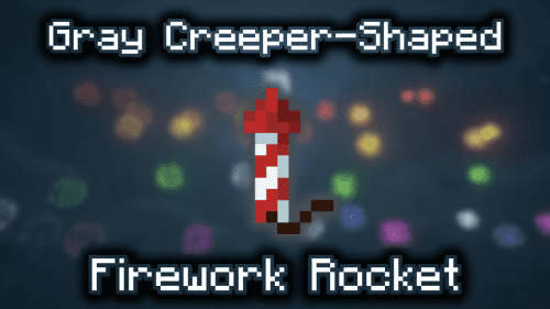 Gray Creeper-Shaped Firework Rocket – Wiki Guide Thumbnail