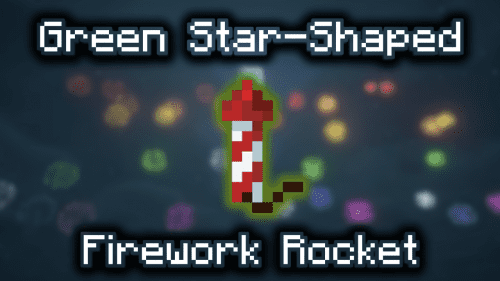 Green Star-Shaped Firework Rocket – Wiki Guide Thumbnail
