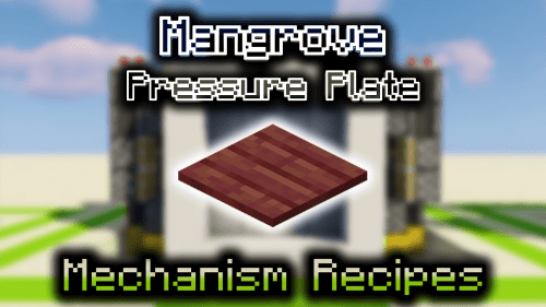 Mangrove Pressure Plate – Wiki Guide Thumbnail