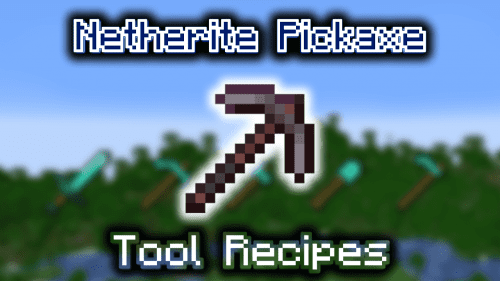 Netherite Pickaxe – Wiki Guide Thumbnail