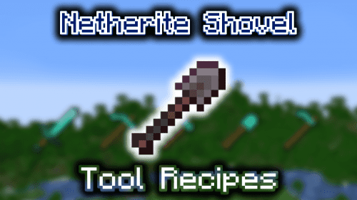 Netherite Shovel – Wiki Guide Thumbnail