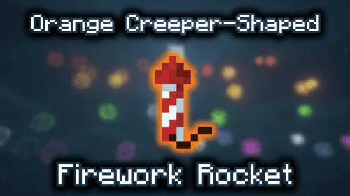 Orange Creeper-Shaped Firework Rocket – Wiki Guide Thumbnail