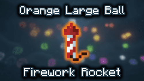 Orange Large Ball Firework Rocket – Wiki Guide Thumbnail