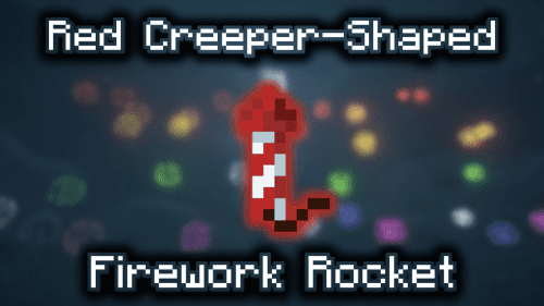 Red Creeper-Shaped Firework Rocket – Wiki Guide Thumbnail